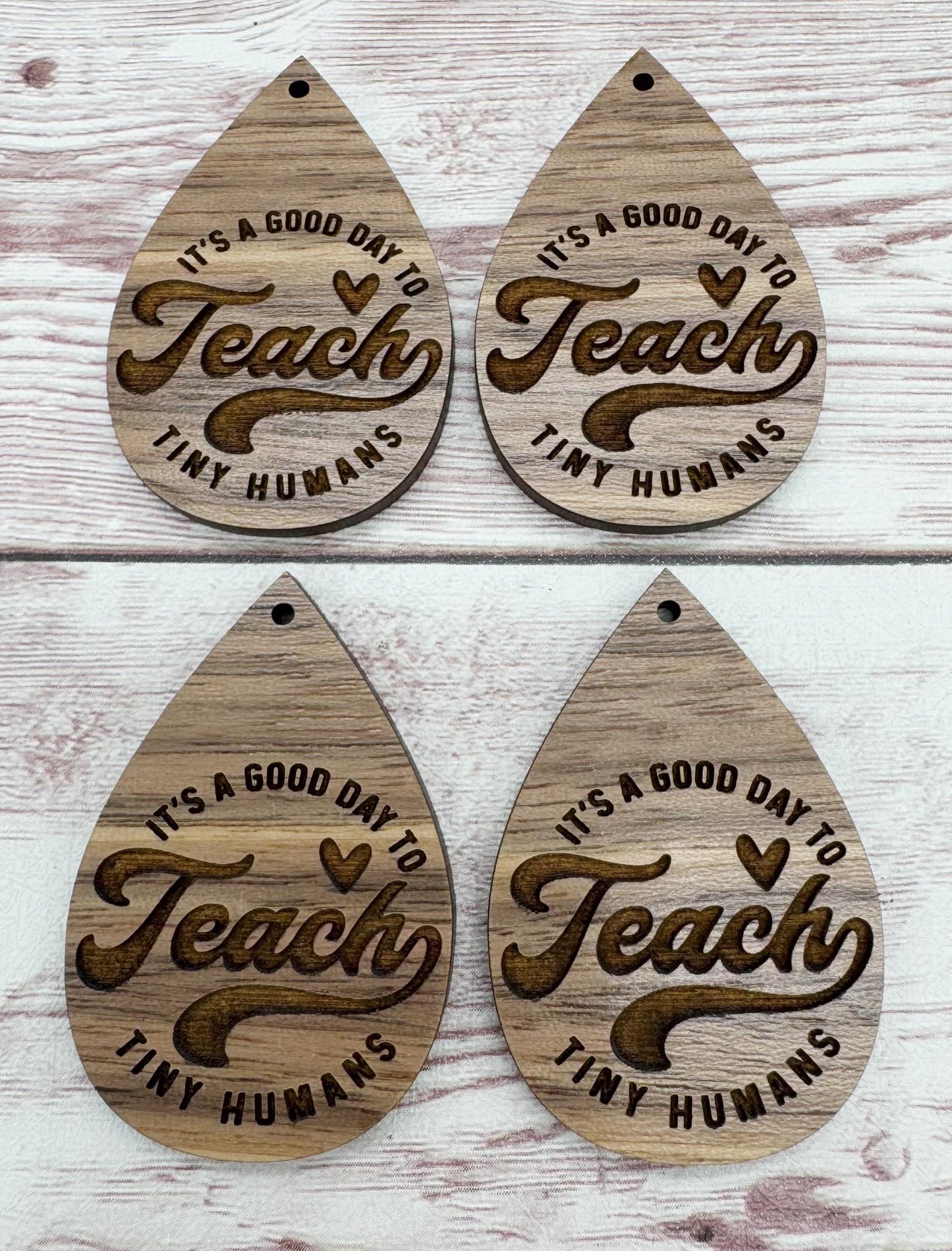 It’s a Good Day to Teach Tiny Humans Engraved Earring Blanks, Teacher, Finished Walnut Blank, DIY Jewelry Making