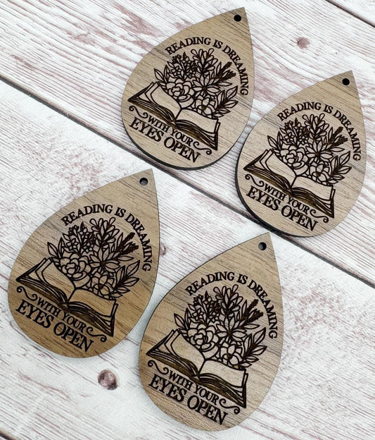 Reading is Dreaming With Your Eyes Open Engraved Book Teardrop Earring Blanks, Finished Walnut Blank, DIY Jewelry Making
