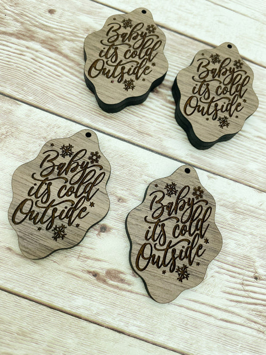 Wood Engraved Baby it’s Cold Outside Earring Blanks, Finished Walnut Blank, DIY Jewelry Making