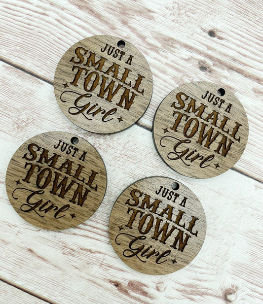 Wood Circle Engraved Just a Small Town Girl Earring Blanks, Finished Walnut Blank, DIY Jewelry Making